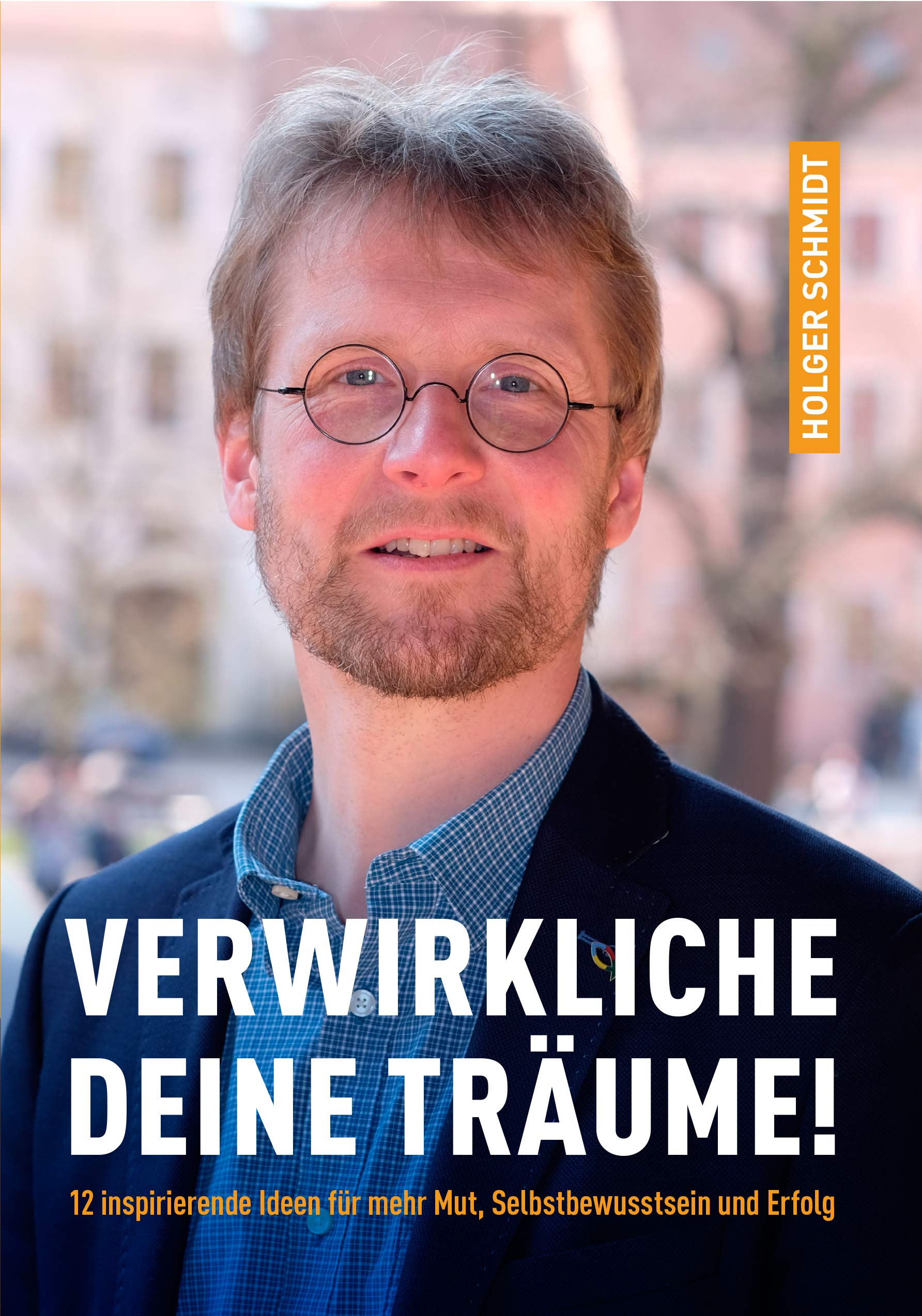 Verwirkliche deine Träume - Buch