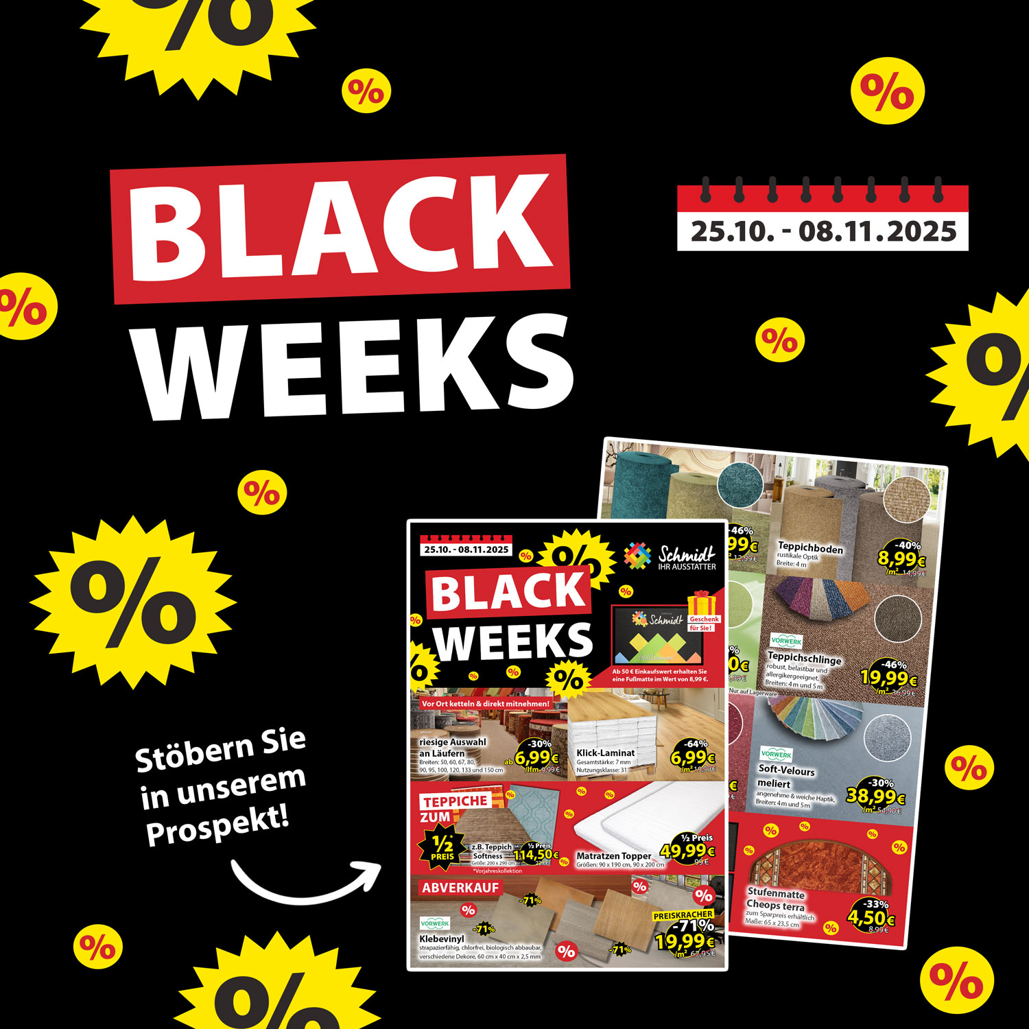 "Black Weeks" Rabatte vom 25.10.-08.11.2025. Hier geht es zum Prospekt.