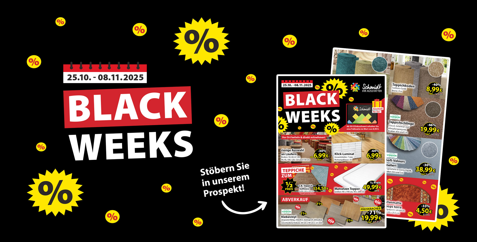 "Black Weeks" Rabatte vom 25.10.-08.11.2025. Hier geht es zum Prospekt.
